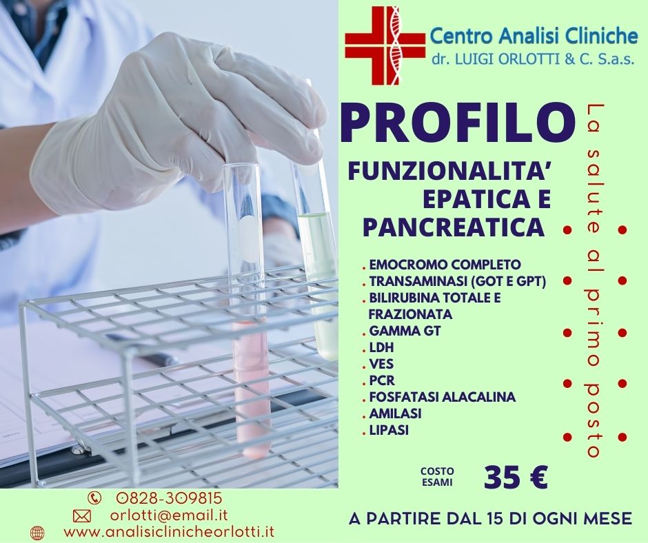 PROFILO FUNZIONALITA’ EPATICA E PANCREATICA 35€ - CENTRO ANALISI CLINICHE ORLOTTI BATTIPAGLIA